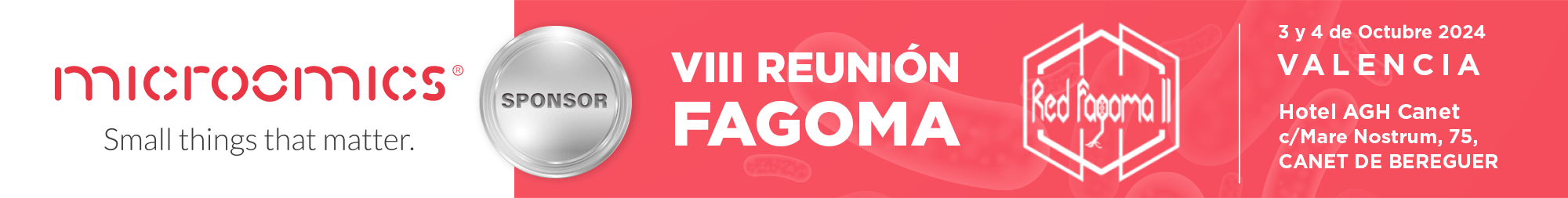  Microomics patrocina la VIII Reunión Fagoma que se celebrará los días 3 y 4 de octubre en el Hotel AGH Canet (Valencia). 