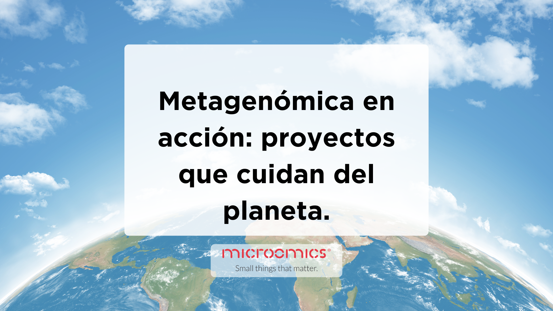 Metagenómica en acción: proyectos que cuidan del planeta
