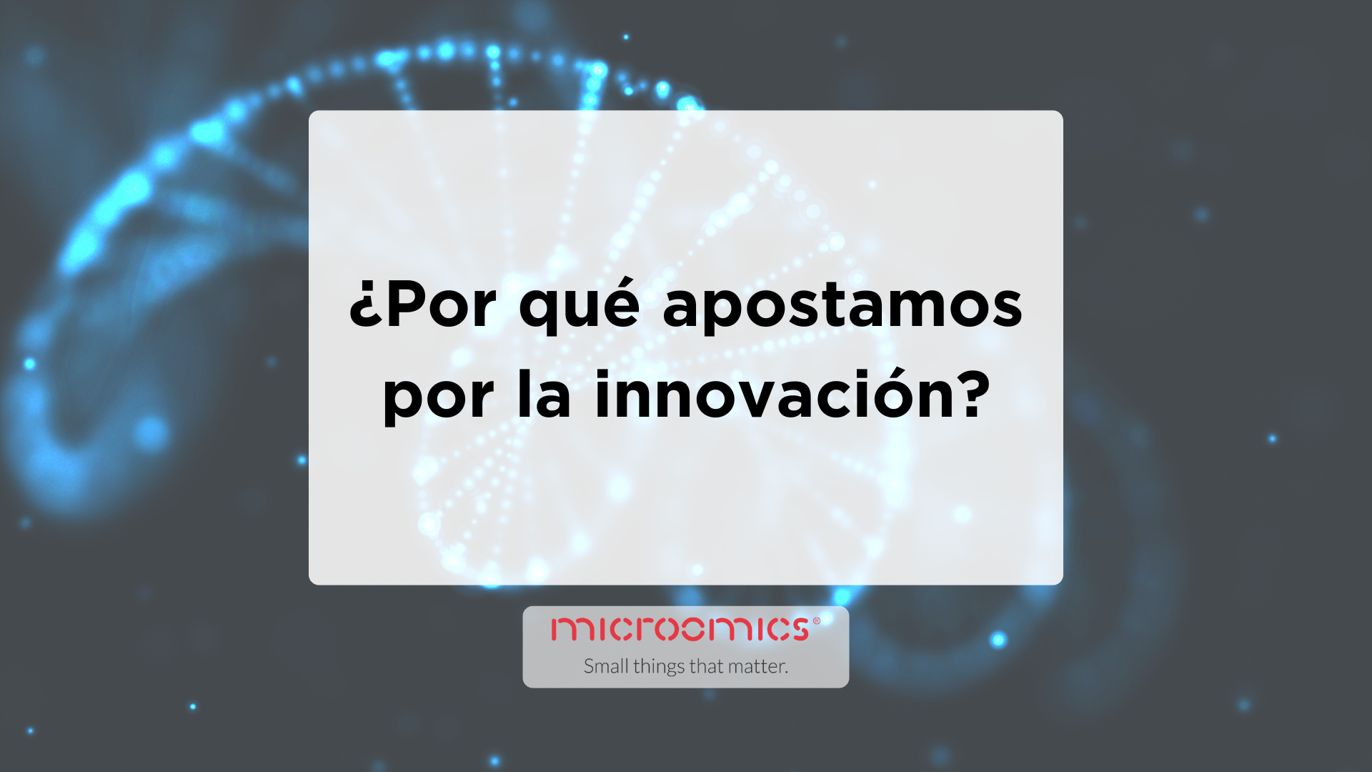 ¿Por qué apostamos por la innovación?