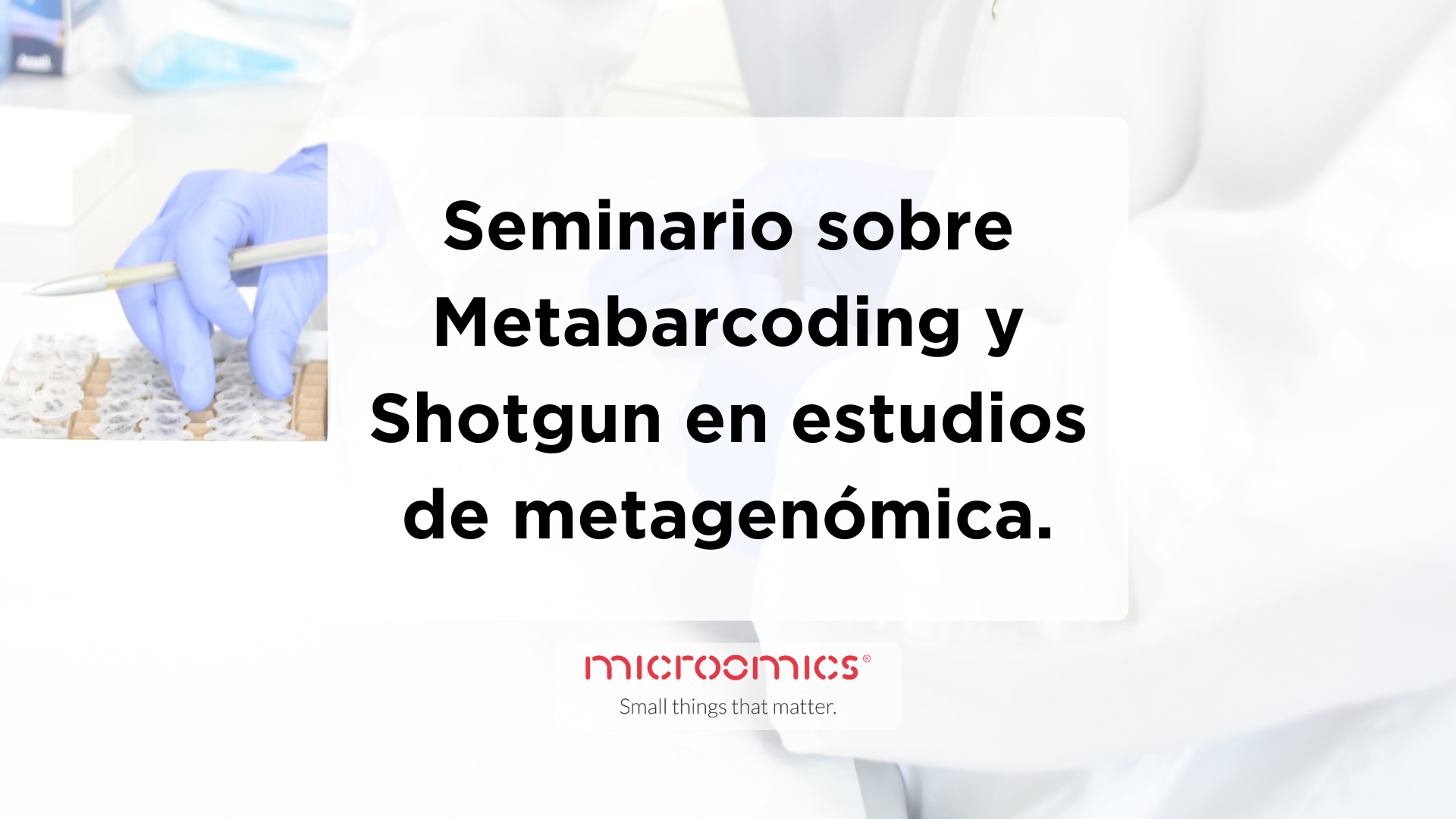 Seminario sobre Metabarcoding y Shotgun en estudios de metagenómica