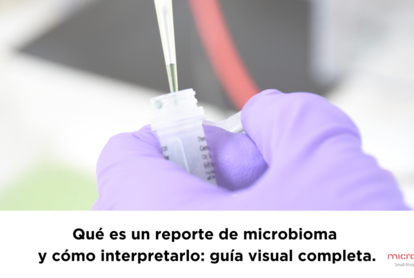 Qué es un reporte de microbioma y cómo interpretarlo.